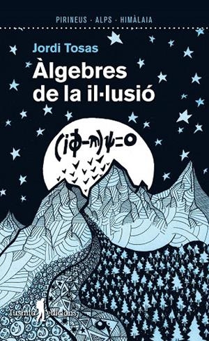 ÀLGEBRES DE LA IL·LUSIÓ | 9788412698831 | TOSAS, JORDI