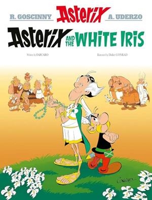 ASTERIX AND THE WHITE IRIS | 9781408730218 | GOSCINNY/UDERZO