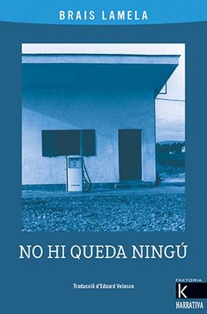 NO HI QUEDA NINGÚ | 9788418558726 | LAMELA, BRAIS