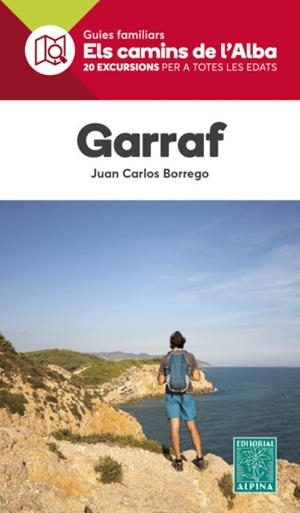 GARRAF - ELS CAMINS DE L'ALBA | 9788480909112