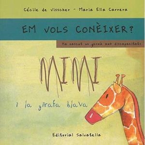 MIMI I LA GIRAFA BLAVA-RÚSTICA | 9788484124696 | DE VISSCHER, CÈCILE