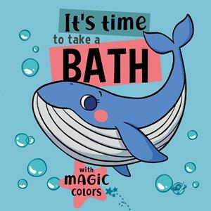 BOOKS FOR BABIES - IT'S TIME TO TAKE A BATH | 9788419898012 | EL PIRATA, EDITORIAL