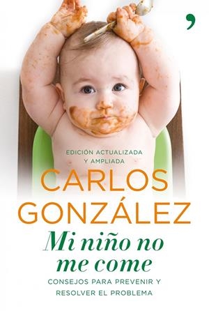 MI NIÑO NO ME COME | 9788484608868 | GONZÁLEZ, CARLOS