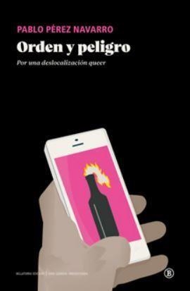 ORDEN Y PELIGRO | 9788419160614 | PEREZ NAVARRO, PABLO