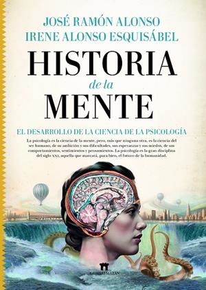 HISTORIA DE LA MENTE | 9788419414113 | ALONSO, JOSÉ RAMÓN/ALONSO ESQUISÁBE, IRENE