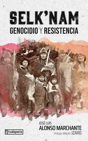 SELK'NAM. GENOCIDIO Y RESISTENCIA | 9788419319593 | AA.VV