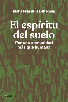 EL ESPIRITU DEL SUELO | 9788412683325 | PUIG DE LA BELLACASA, MARIA