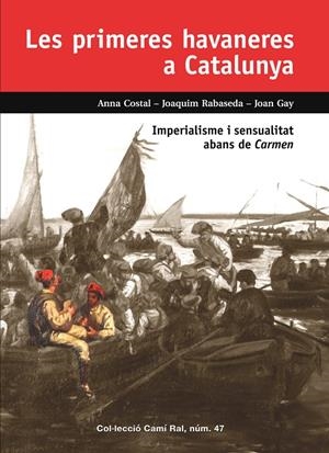 LES PRIMERES HAVANERES A CATALUNYA | 9788423208968 | COSTAL, ANNA
