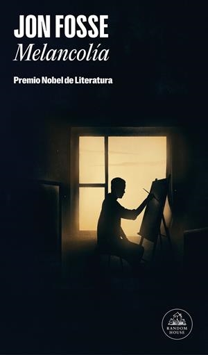 MELANCOLÍA: PREMIO NOBEL DE LITERATURA 2023 | 9788439743972 | FOSSE, JON