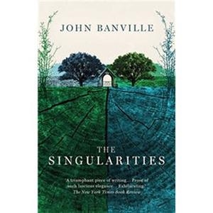 THE SINGULARITIES | 9781800753365 | BANVILLE, JOHN