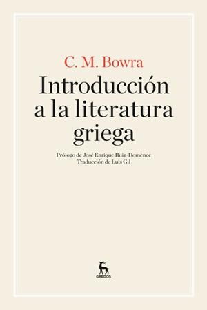 INTRODUCCIÓN A LA LITERATURA GRIEGA | 9788424926267 | BOWRA, C. M.