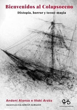 BIENVENIDOS AL COLAPSOCENO | 9788485209620 | ALONSO, ANDONI
