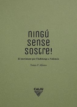 NINGÚ SENSE SOSTRE! | 9788412527995 | TOMAS P., ALFONSO
