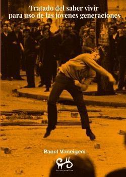 TRATADO DEL SABER VIVIR... | 9788485209538 | VANEIGEM, RAOUL