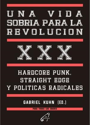 UNA VIDA SOBRIA PARA LA REVOLUCION | 9788412776836 | KUHN, GABRIEL