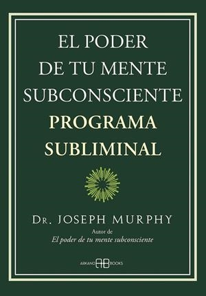 EL PODER DE TU MENTE SUBCONSCIENTE | 9788419510013 | MURPHY, JOSEPH