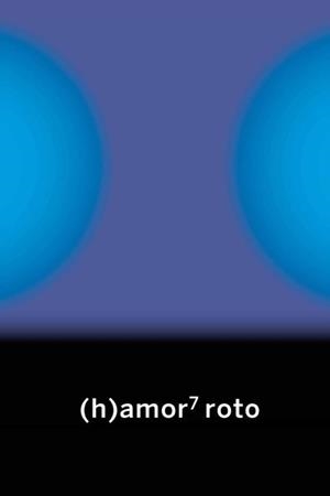 (H)AMOR 7 ROTO | 9788412441628 | AA.VV.