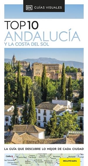 ANDALUCÍA Y LA COSTA DEL SOL (GUÍAS VISUALES TOP 10) | 9780241644423 | AA.VV.