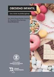 OBESIDAD INFANTIL. UNA VISIÓN MULTIDISCIPLINAR | 9788418534089 | MURILLO LLORENTE,MARÍA TERESA/PÉREZ BERMEJO,MARCELINO