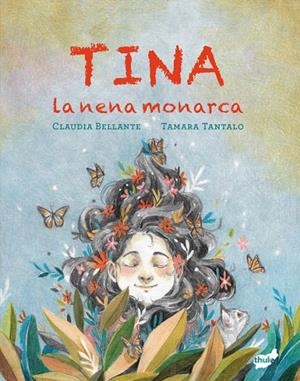 TINA, LA NENA MONARCA | 9788418702822 | BELLANTE, CLAUDIA