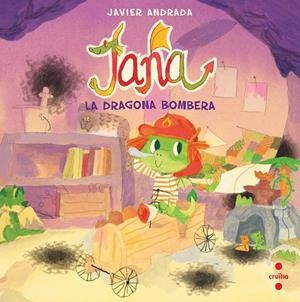 C-JANA, LA DRAGONA BOMBERA | 9788466156899 | ANDRADA GUERRERO, JAVIER