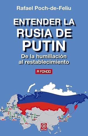 ENTENDER LA RUSIA DE PUTIN | 9788446047025 | POCH-DE-FELIU, RAFAEL