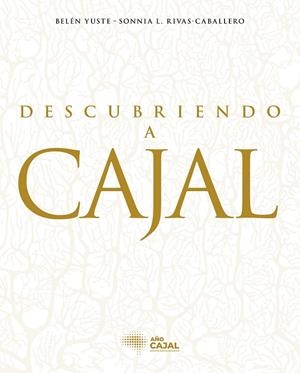 DESCUBRIENDO A CAJAL | 9788408278719 | AA.VV.