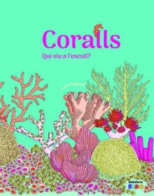 CORALLS. QUI VIU A L'ESCULL? | 9788418723865 | KAPPRELL, KLARA