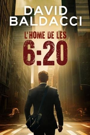 L'HOME DE LES 6:20 | 9788419736451 | BALDACCI, DAVID