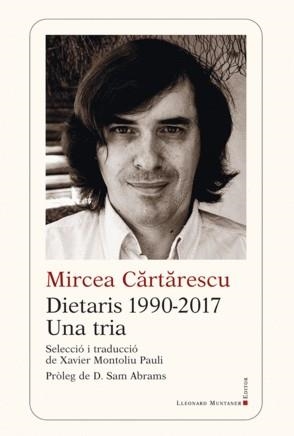 DIETARIS 1990-2017. UNA TRIA | 9788419630773 | CARTARESCU, MIRCEA