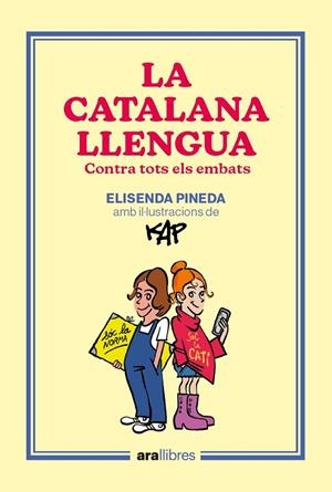 LA CATALANA LLENGUA | 9788418928918 | PINEDA I TRAÏD, ELISENDA/CAPDEVILA KAP, JAUME