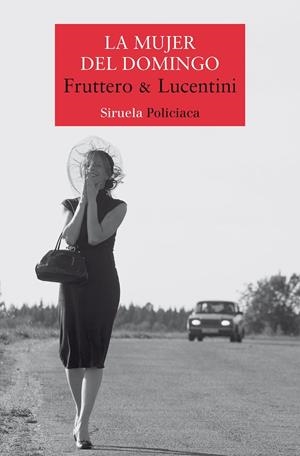LA MUJER DEL DOMINGO | 9788419942302 | FRUTTERO & LUCENTINI