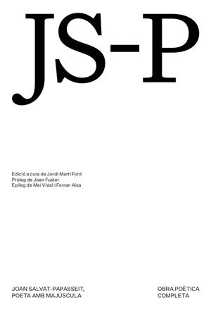 JOAN SALVAT-PAPASSEIT, POETA AMB MAJUSCULA | 9788412820416 | SALVAT-PAPASSEIT, JOAN