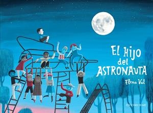 EL HIJO DEL ASTRONAUTA | 9788412811803 | ELENA VAL