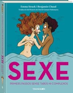 SEXE: PRIMERS PASSOS SENSE TABUS NI COMPLEXOS | 9788419913371 | STRACK, EMMA