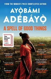 A SPELL OF GOOD THINGS | 9781838856076 | ADEBAYO, AYOBAMI