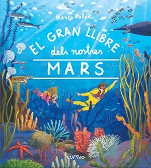 EL GRAN LLIBRE DELS NOSTRES MARS | 9788482896700 | MILLAN, BLANCA