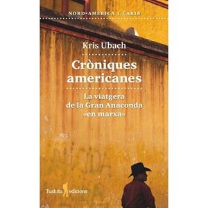 CRÒNIQUES AMERICANES | 9788412820126 | UBACH, KRIS