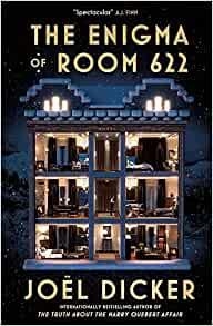 THE ENIGMA OF ROOM 622 | 9781529425277 | DICKER, JOEL