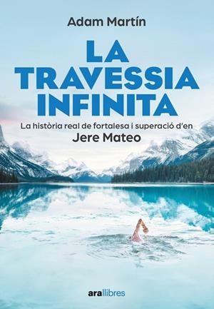 LA TRAVESSIA INFINITA | 9788411730709 | MARTIN SKILTON, ADAM/MATEOS, JERE