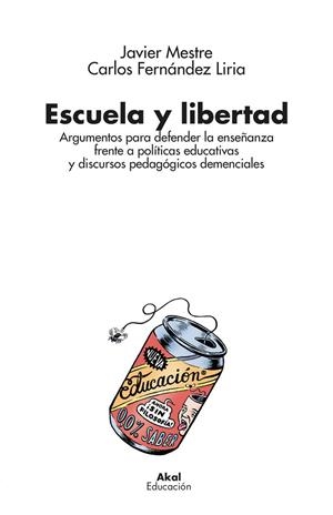 ESCUELA Y LIBERTAD | 9788446055235 | MESTRE MARCOTEGUI, FRANCISCO JAVIER/FERNÁNDEZ LIRIA, CARLOS
