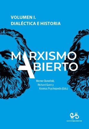 MARXISMO ABIERTO I | 9788485209484 | BONEFELD, WERNER / GUNN, RICHARD / PSYCHOPEDIS, KOSMAS