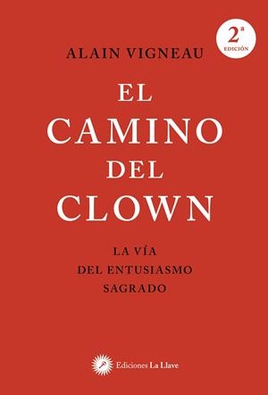 EL CAMINO DEL CLOWN | 9788419350299 | VIGNEAU, ALAIN