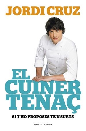 EL CUINER TENAÇ | 9788415961741 | CRUZ, JORDI