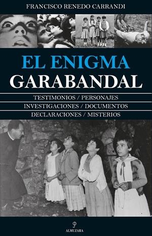 EL ENIGMA GARABANDAL | 9788417418595 | RENEDO CARRANDI, FRANCISCO