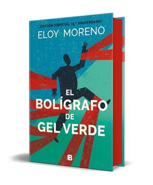 EL BOLÍGRAFO DE GEL VERDE (EDICIÓN ESPECIAL POR EL 15º ANIVERSARIO) | 9788466680080 | MORENO, ELOY