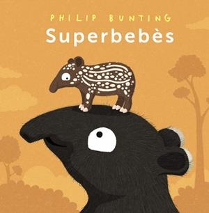 SUPERBEBÈS | 9788448963989 | BUNTING, PHILIP