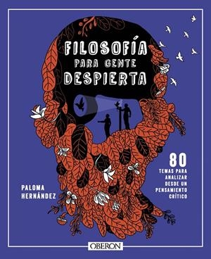 FILOSOFÍA PARA GENTE DESPIERTA | 9788441550520 | HERNÁNDEZ GARCÍA, PALOMA