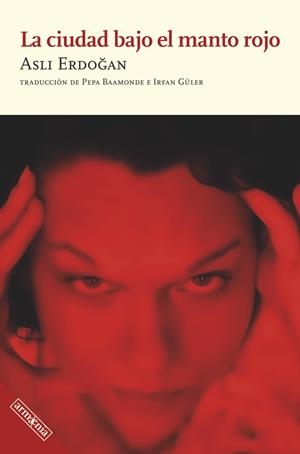 LA CIUDAD BAJO EL MANTO ROJO | 9788418994524 | ERDOGAN, ASLI