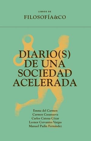DIARIO(S) DE UNA SOCIEDAD ACELERADA | 9788410086203 | MUÑOZ ARIZA, CARMEN